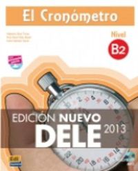 Cover image for El Cronometro B2: Nuevo Dele 2013: Book + CD