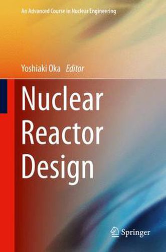 Cover image for Nuclear Reactor Design