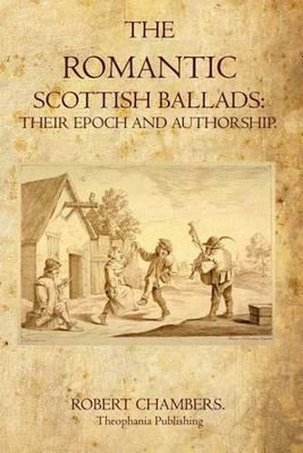 The Romantic Scottish Ballads