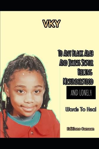 Cover image for To any Black Arab and Jewess sister feeling misunderstood and lonely- Words to heal