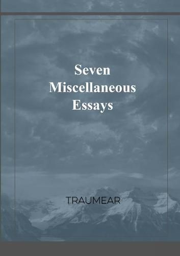 Seven Miscellaneous Essays