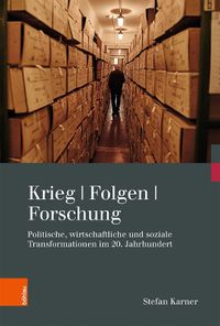 Cover image for Kriegsfolgen-Forschung: Politische, wirtschaftliche und soziale Transformationen im 20. Jahrhundert