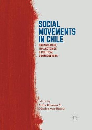Cover image for Social Movements in Chile: Organization, Trajectories, and Political Consequences
