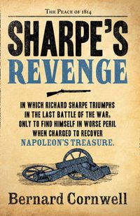 Cover image for Sharpe's Revenge: The Peace of 1814