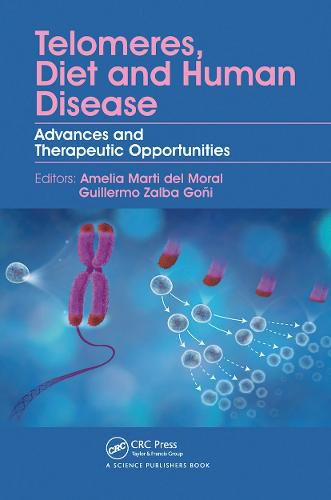 Cover image for Telomeres, Diet and Human Disease: Advances and Therapeutic Opportunities