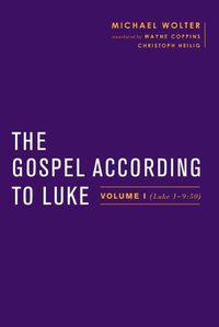 Cover image for The Gospel According to Luke: Volume I (Luke 1-9:50)