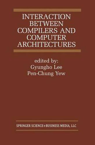 Cover image for Interaction Between Compilers and Computer Architectures