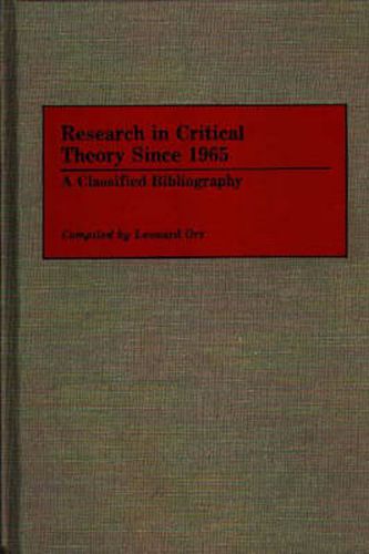 Cover image for Research in Critical Theory Since 1965: A Classified Bibliography