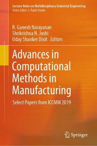 Cover image for Advances in Computational Methods in Manufacturing: Select Papers from ICCMM 2019