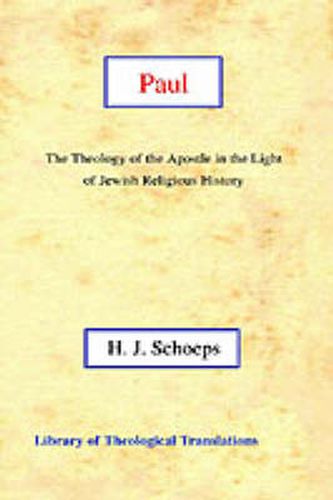 Cover image for Paul: The Theology of the Apostle in the Light of Jewish Religious History