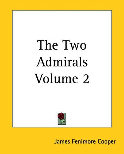 Cover image for The Two Admirals Volume 2