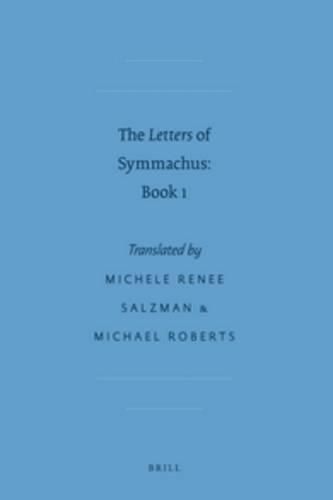 The <i>Letters</i> of Symmachus: Book 1