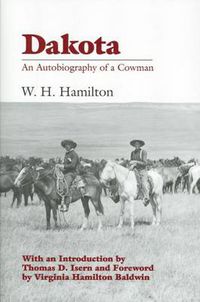 Cover image for Dakota: An Autobiography of a Cowman