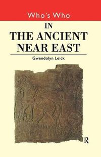 Cover image for Who's Who in the Ancient Near East