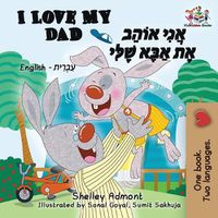 Cover image for I Love My Dad: English Hebrew Children's Books