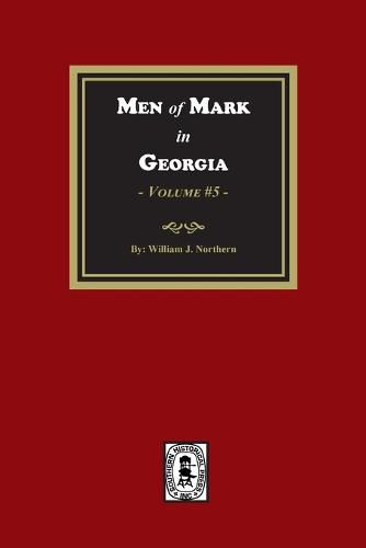 Cover image for Men of Mark in GEORGIA, Volume #5