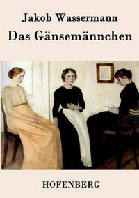 Cover image for Das Gansemannchen: Roman