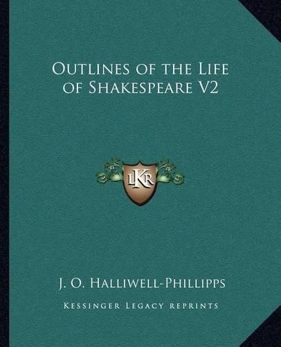 Outlines of the Life of Shakespeare V2