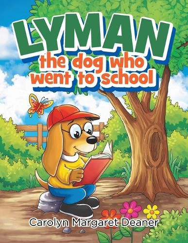 Cover image for Lyman The Dog Who Went To School