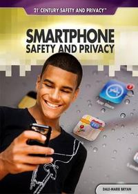 Cover image for Smartphone Safety and Privacy