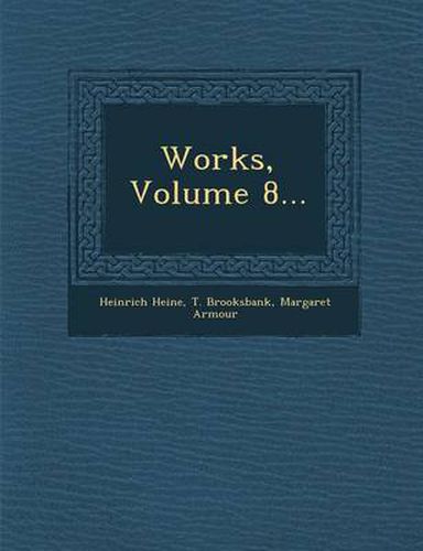 Works, Volume 8...