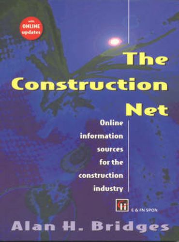 Cover image for The Construction Net: Online information sources for the construction industry