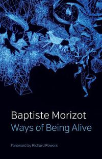Cover image for Ways of Being Alive