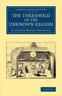 Cover image for The Threshold of the Unknown Region