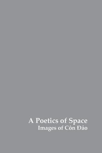 Cover image for A Poetics of Space: Images of Con DAO