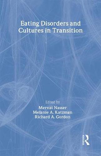 Cover image for Eating Disorders and Cultures in Transition