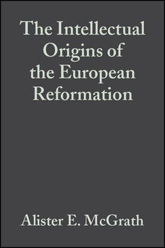 Cover image for The Intellectual Origins of the European Reformation