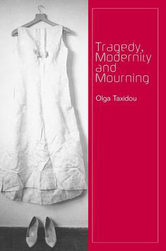 Cover image for Tragedy, Modernity and Mourning