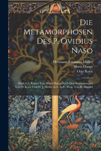 Cover image for Die Metamorphosen Des P. Ovidius Naso