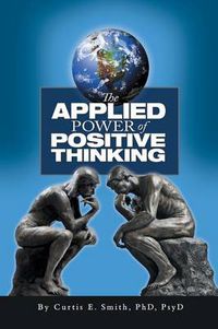 Cover image for The Applied Power of Positive Thinking