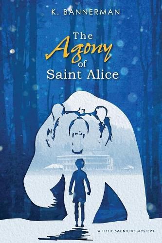 Cover image for The Agony of Saint Alice