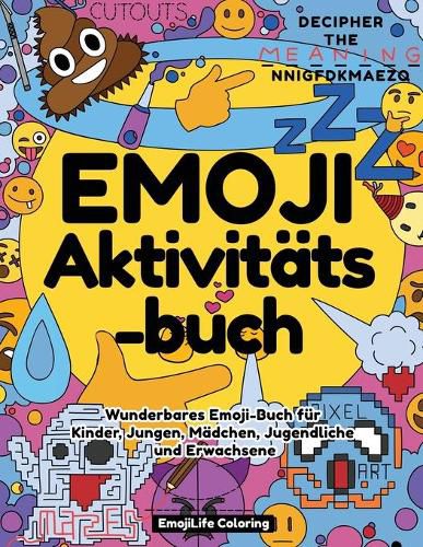 Cover image for Emoji Aktivitatsbuch: Wunderbares Emoji-Buch fur Kinder, Jungen, Madchen, Jugendliche und Erwachsene