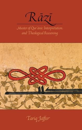 Cover image for Razi: Master of Quranic Interpretation and Theological Reasoning