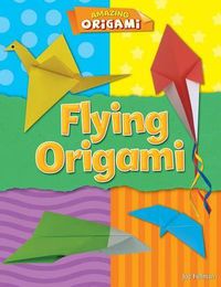 Cover image for Flying Origami