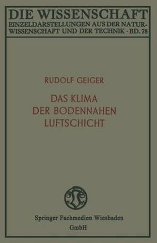 Cover image for Das Klima Der Bodennahen Luftschicht: Ein Lehrbuch Der Mikroklimatologie