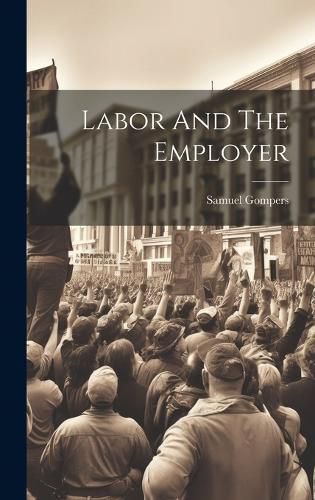 Cover image for Labor And The Employer