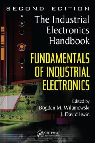 Cover image for Fundamentals of Industrial Electronics: The Industrial Electronics Handbook