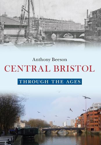 Cover image for Central Bristol Through the Ages