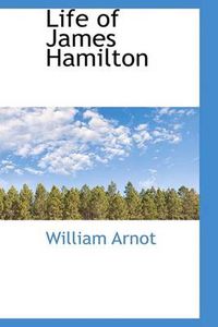 Cover image for Life of James Hamilton