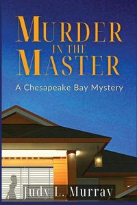 Cover image for Murder in the Master: A Chesapeake Bay Mystery