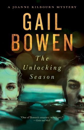 Cover image for The Unlocking Season: A Joanne Kilbourn Mystery