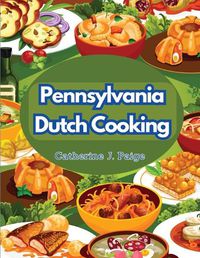 Cover image for Pennsylvania Dutch Cooking