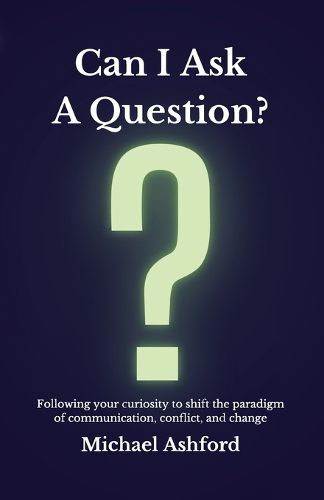 Cover image for Can I Ask A Question?