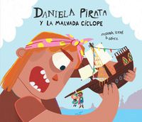 Cover image for Daniela Pirata y la malvada cclope