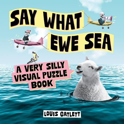 Cover image for Say What Ewe Sea