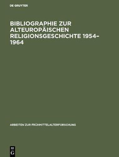 Cover image for Bibliographie zur alteuropaischen Religionsgeschichte 1954-1964